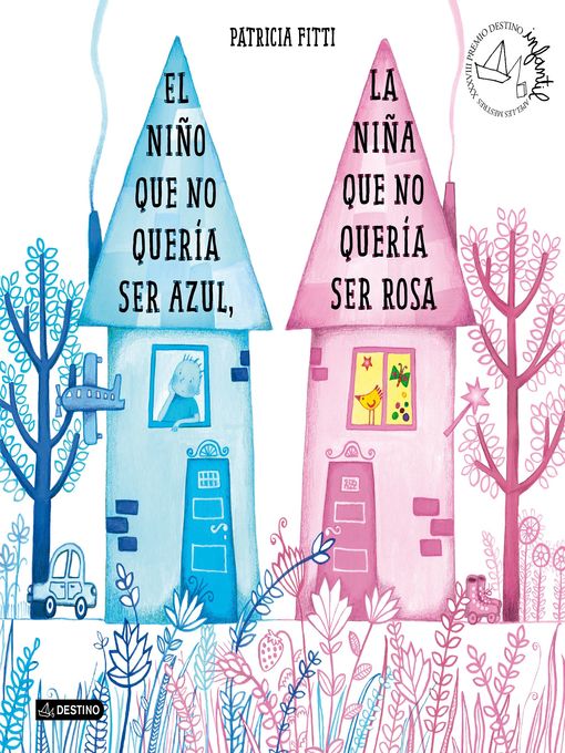 Title details for El niño que no quería ser azul, la niña que no quería ser rosa by Patricia Fitti - Available